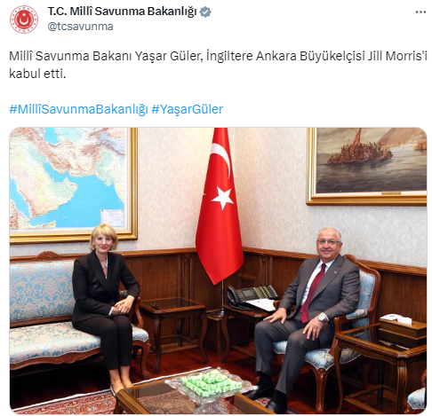 Bakan Güler, İngiltere’nin Ankara Büyükelçisi Morris ile görüştü