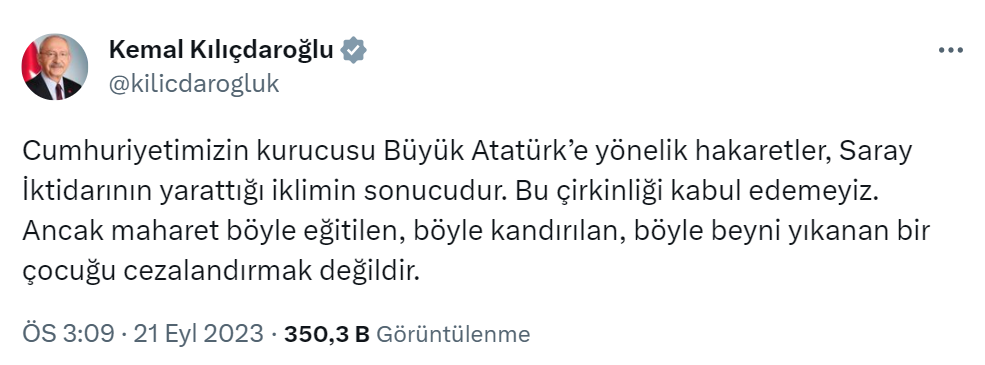 Kılıçdaroğlu: “Atatürk’e yönelik hakaretler Saray İktidarının yarattığı iklimin sonucudur”