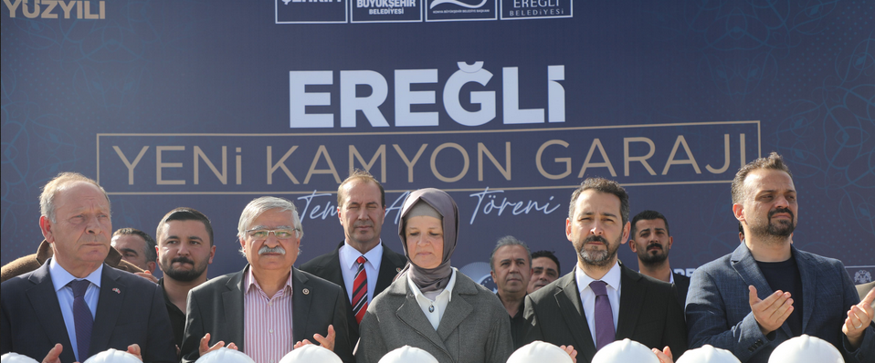 Ereğli’de bulunan Kamyon Garajı’nın temeli atıldı