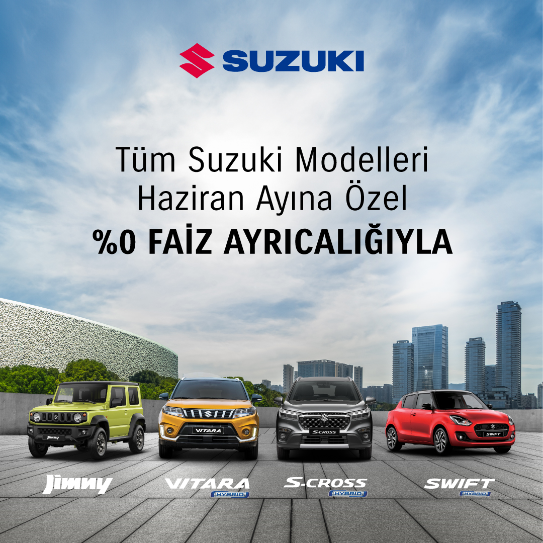 Tüm Suzuki modelleri haziran ayına özel sıfır faiz avantajıyla