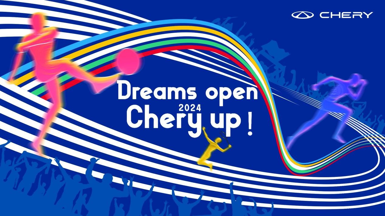 Chery, “Dreams Open, Chery Up” sloganıyla Paris 2024 Yaz Olimpiyatları’nı karşılıyor