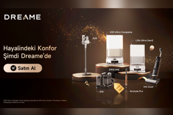 Dreame’den kasım fırsatları: Hayalindeki konfor seninle