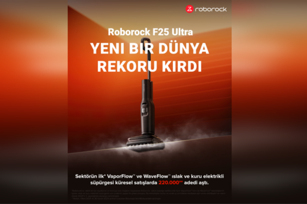 Roborock F25 Ultra 220.000 satışı aşarak segmentinde yeni bir standart belirledi