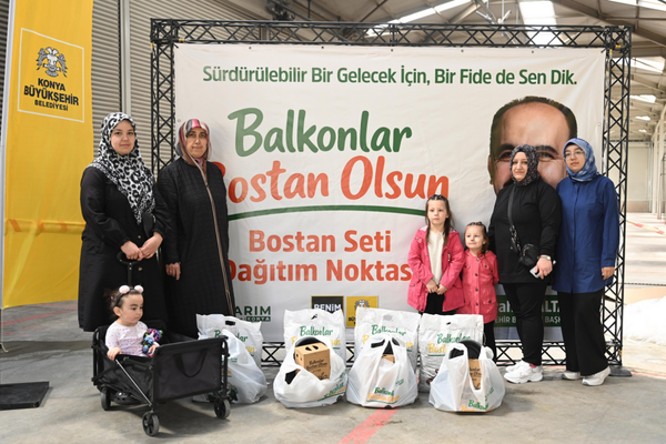 Konya’da “Balkonlar Bostan Olsun” projesi  başladı