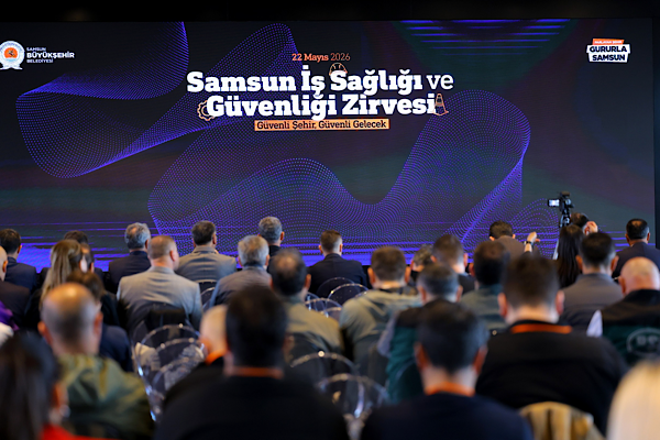 Samsun’da İş Sağlığı ve Güvenliği Zirvesi yapıldı