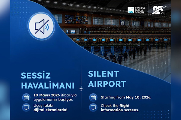 İstanbul Sabiha Gökçen’de “sessiz havalimanı” uygulaması başlıyor 