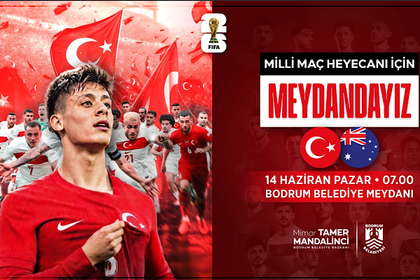 Bodrum’da Milli maç heyecanı dev ekranda yaşanacak