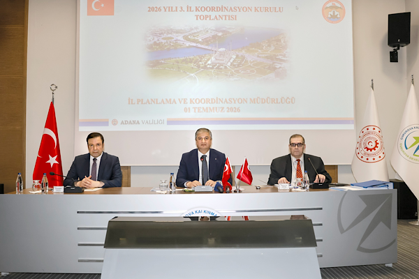 Adana’da 2026 Yılı 3. İl Koordinasyon kurulu toplantısı yapıldı