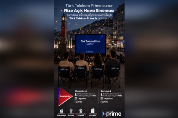 Türk Telekom Prime Açık Hava Sineması Rize’de sinemaseverlerle buluşuyor