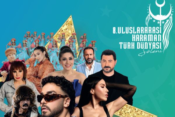 8. Uluslararası Karaman Türk Dünyası Şöleni 30 Temmuz’da başlıyor