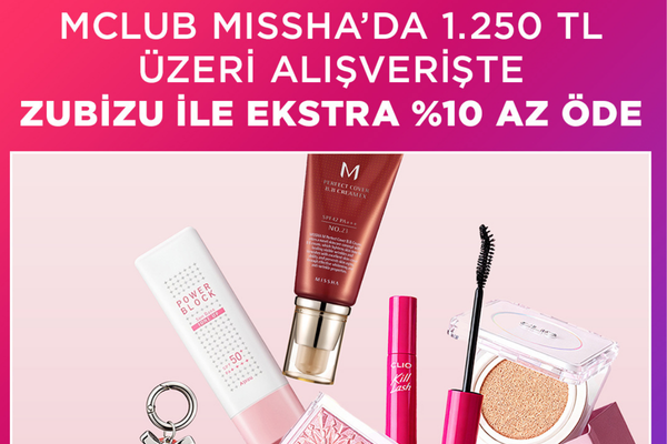 MCLUB MISSHA’da ZUBİZU üyelerine yüzde 10 hediye ayrıcalığı