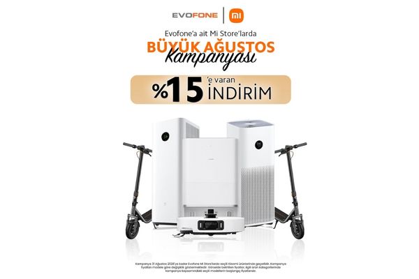 EVOFONE Mi Store’larda Xiaomi ekosisteminde 5.499 TL’ye varan avantaj